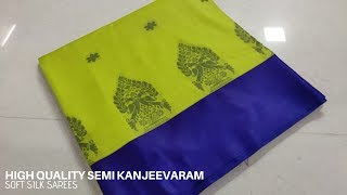 High Quality SEMI KANJEEVARAM SOFT SILK  MIX SAREES