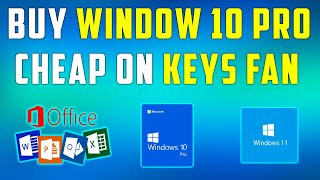Buy WINDOWS 10 Pro ONLY $7.59 ON KEYSFAN | Buy Microsoft Office 2021 in Low Price | Buying Guide