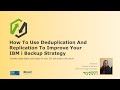 How Using Deduplication With Replication Improves Your IBM i Backup Strategy
