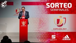 ¡EN DIRECTO! Sorteo Semifinales Copa de S.M. el Rey