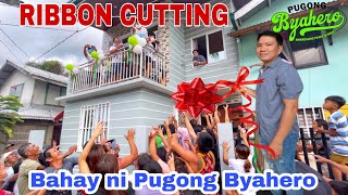 RIBBON CUTTING NG BAHAY NI PUGONG BYAHERO