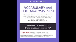 English webinar: Vocabulary and text analysis en ESL by Tom Cobb, PH.D. UQAM