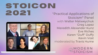 Stoicon 2021 | Practical Applications of Stoicism Panel | hosted by Travis Hume