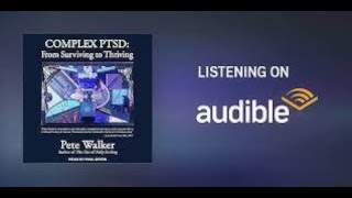 Complex PTSD: From Surviving To Thriving by Pete Walker (Audiobook)