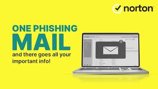 Protect Yourself from Phishing Email with Norton 360