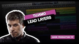 Quick Production Tip #11: Tujamo Lead Layers