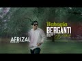 Afrizal ll Bahagia Berganti Duka ll (Official Music Video)