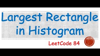 Largest Rectangle in Histogram | LeetCode 84 | Stack Based Algorithm Explained