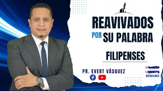 ¿Porque se afanan? Filipenses 4. REAVIVADOS POR SU PALABRA (Pr. Evert Vásquez)