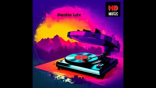 Double Life (HDMUSIC775) song of the week 10