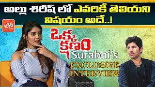 Actress Surabhi About Her Tollywood Co Stars And Allu Sirish | Okka Kshanam Movie | YOYO TV Channel