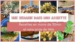 Une semaine dans mon assiette | Vegan