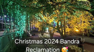 CHRISTMAS IS ON AT BANDRA RECLAMATION 2024 - WINTER  CHRISTMAS DECORATION OF AMCHI MUMBAI