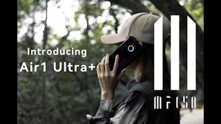 Introducing IIIF150 Air1 Ultra+