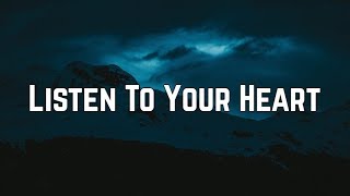 Roxette - Listen To Your Heart (Lyrics)