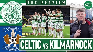 “Celtic fans have been looking forward to this for months” | Kilmarnock Preview, Cho latest & more