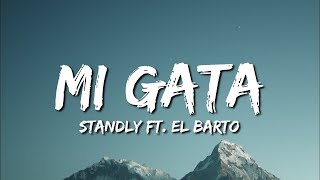 Standly - Mi Gata (Letra/Lyrics) ft. El Barto