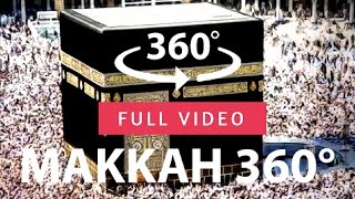 Mecca Makkah Kaaba Masjid FULL Mosque Saudi Arabia 4K HD | 360° VR Virtual Reality & 3D video 2022 🕋