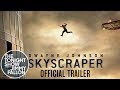 Skyscraper (Official Trailer Premiere)