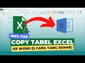 Cara Copy TABEL EXCEL ke WORD yang Benar Agar Rapi, Sama, dan Tidak Terpotong