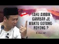 SYAMSUL DEBAT | TAHU AMBIK GAMBAR JE WAKTU GOTONG ROYONG ?