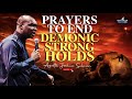 PUT AN END TO DEMONIC STRONGHOLDS BY THIS PRAYER AT NIGHT - APOSTLE JOSHUA SELMAN