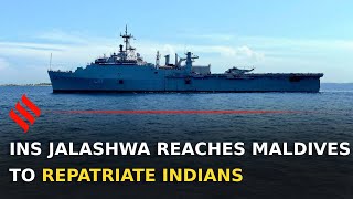 INS Jalashwa reaches Male to repatriate stranded Indians | Operation Samudra Setu