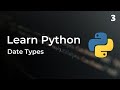 Learn Python: Basic Data Types (Lesson 3)