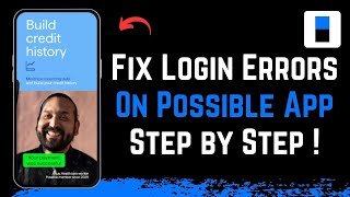 How to Fix Login Errors on Possible App