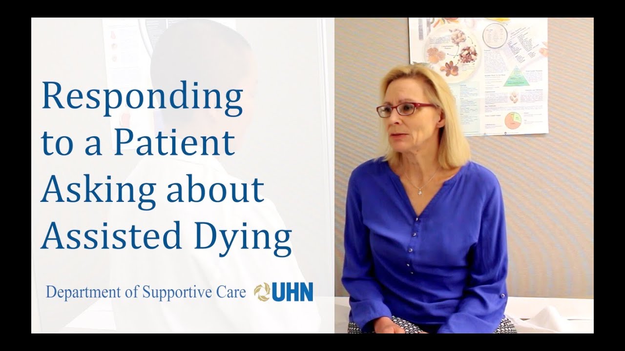 Responding To Patients Asking About Assisted Dying - YouTube