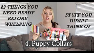22 THINGS YOU NEED READY BEFORE WHELPING!