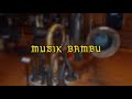 viral tiktok musik bambu ipul mokodompis