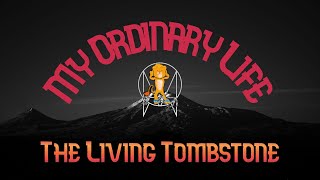 My Ordinary Life - The Living Tombstone Lyrics