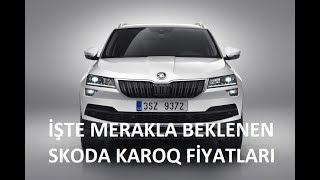 İşte Merakla Beklenen Skoda Karoq Fiyatları