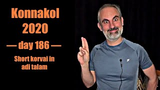 Konnakol 2020 #186: Short korvai in adi talam