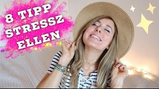 * 8 TIPP A STRESSZ ELLEN! * Andi *