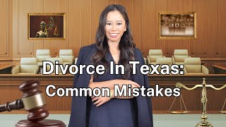 Ch. 14 Common Mistakes Doing Your Own Divorce | How to Get a Divorce in Texas