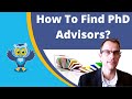 How To Find PhD Advisors?