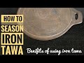 Iron Dosa Tawa Seasoning and Benefits of cooking in Iron Utensils. Seasoning in 1 day