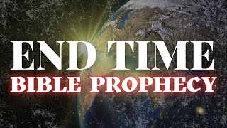End Times Bible Prophecy: 7 Signs That Jesus Is Coming Back Soon!
