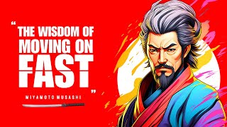 The Wisdom of Moving On Fast By Miyamoto Musashi - Stoic Philosophy