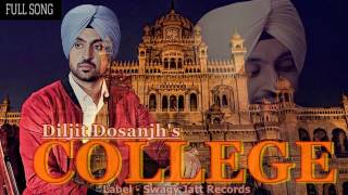 New Punjabi Song | College | Diljit Dosanjh | The Boss (FULL SONG) 2017