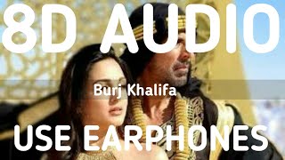 Burjkhalifa(8D AUDIO) | Laxmii | Akshay Kumar | Kiara Advani | Nikhita Gandhi | Shashi-Dj Khushi