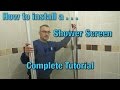 How to install a shower screen | Tutorial | Video Guide | DIY |