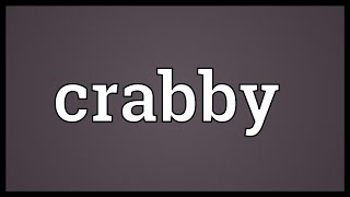 Crabby Meaning