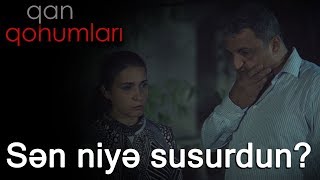 Sən niyə susurdun? (Qan Qohumları)