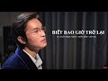 Biết Bao Giờ Trở Lại | st: Ngô Thuỵ Miên | Hữu Đức cover