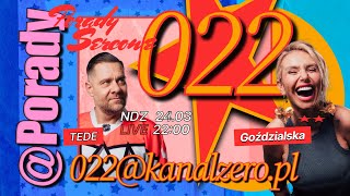 022 #8 - PORADY SERCOWE - MONIKA GOŹDZIALSKA & TEDE