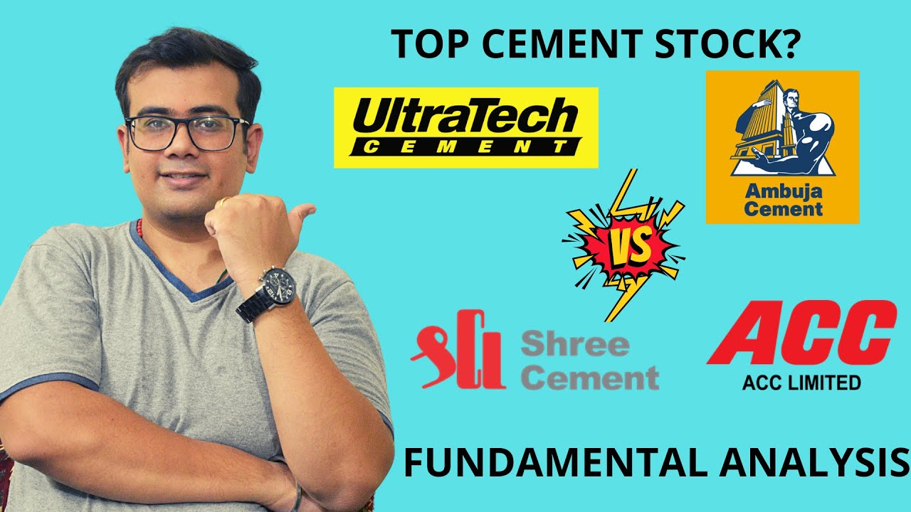 ULTRATECH CEMENT Vs AMBUJA CEMENT Vs SHREE CEMENT Vs ACC CEMENT | BEST ...