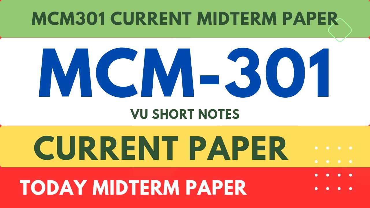 MCM301 Current Midterm Paper || Mcm 301 Today Paper || Mcm301 VU ...